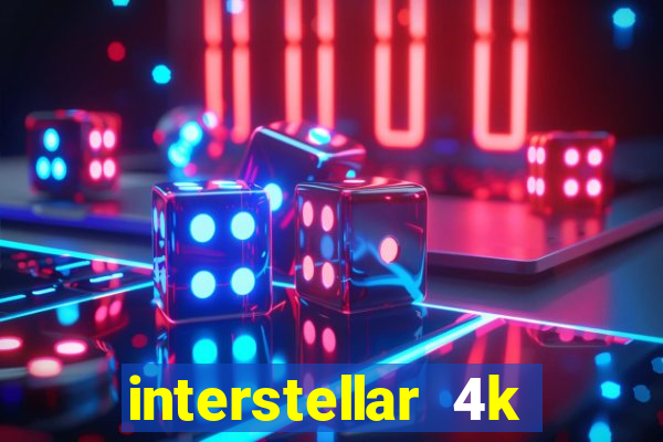 interstellar 4k free download